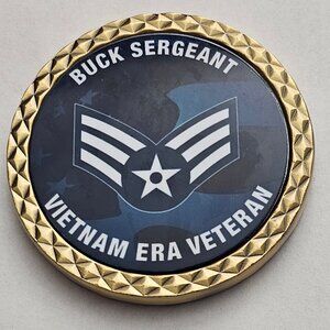 Buck Sergeant Vietnam Era Veteran - If You Love Your Freedom Thank a Veteran -